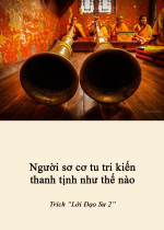 Người sơ cơ tu tri kiến thanh tịnh như thế nào