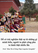 Để có trải nghiệm thật sự từ những gì mình hiểu, người tu phải công phu tu hành thật nhiều lần