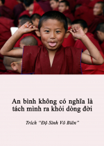 An bình không có nghĩa là tách mình ra khỏi dòng đời