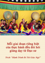 Mỗi giai đoạn riêng biệt của thực hành đều đòi hỏi giảng dạy từ Đạo sư