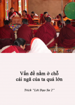 Vấn đề nằm ở chỗ cái Ngã của ta quá lớn