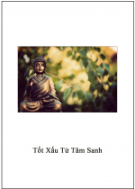 Tốt Xấu Từ Tâm Sanh