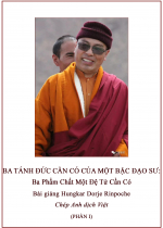 BA TÁNH ĐỨC CẦN CÓ CỦA MỘT BẬC ĐẠO SƯ: Ba Phẩm Chất Một Đệ Tử Cần Có (Phần I)