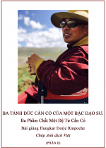 BA TÁNH ĐỨC CẦN CÓ CỦA MỘT BẬC ĐẠO SƯ: Ba Phẩm Chất Một Đệ Tử Cần Có (Phần II)