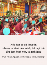 Nếu bạn có đủ lòng tin vào sự tu hành của mình, thì mọi thứ đều đẹp, bình yên, và tĩnh lặng 