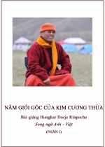 Năm Giới Gốc của Kim Cương Thừa (Phần 1)