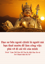 Đạo sư bên ngoài chính là người mà bạn thuê mướn để làm công việc phá vỡ đi cái tôi của mình