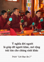 Ý nghĩa đời người là giúp đỡ người khác, mở rộng trái tim cho chúng sinh khác