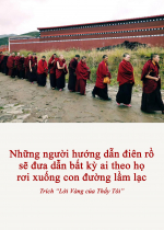 Những người hướng dẫn điên rồ sẽ đưa dẫn bất kỳ ai theo họ rơi xuống con đường lầm lạc