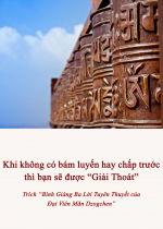 Khi không có bám luyến hay chấp trước thì bạn sẽ được “Giải Thoát”