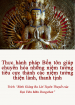 Thực hành Pháp Bổn tôn giúp chuyển hóa những niệm tưởng tiêu cực thành các niệm tưởng thiện lành, thanh tịnh