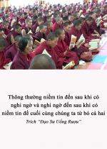 Thông thường niềm tin đến sau khi có nghi ngờ và nghi ngờ đến sau khi có niềm tin để cuối cùng chúng ta từ bỏ cả hai