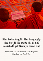 Sám hối những lỗi lầm hàng ngày đặc biệt là lúc trước khi đi ngủ là cách để giữ samaya thanh tịnh