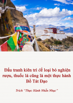 Đấu tranh kiên trì để loại bỏ nghiện rượu, thuốc lá cũng là một thực hành Bồ Tát Đạo