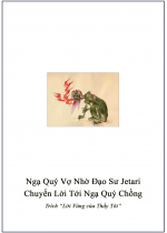 Ngạ Quỷ Vợ Nhờ Đạo Sư Jetari Chuyển Lời Tới Ngạ Quỷ Chồng