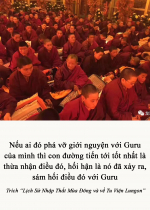 Nếu ai đó phá vỡ giới nguyện với Guru của mình thì con đường tiến tới tốt nhất là thừa nhận điều đó, hối hận là nó đã xảy ra, sám hối điều đó với Guru