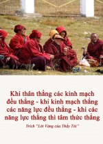 Khi thân thẳng các kinh mạch đều thẳng - khi kinh mạch thẳng các năng lực đều thẳng - khi các năng lực thẳng thì tâm thức thẳng