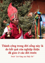 Thành công trong đời sống này là do kết quả của nghiệp thiện đã gieo ở các đời trước
