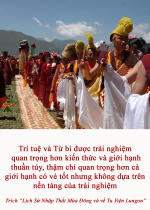 Trí tuệ và từ bi được trải nghiệm quan trọng hơn kiến thức và giới hạnh thuần túy 