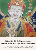 Bốn điều đặc biệt quan trọng khi tìm kiếm một Đạo sư của đời mình