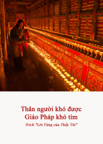 Thân người khó được Giáo Pháp khó tìm