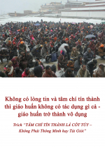  Không có lòng tin và tâm chí tín thành thì giáo huấn không có tác dụng gì cả - giáo huấn trở thành vô dụng