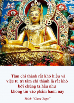  Tâm chí thành rất khó hiểu và việc tu trì tâm chí thành là rất khó bởi chúng ta hầu như không tin vào phẩm hạnh này