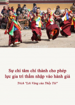 Sự chí tâm chí thành cho phép lực gia trì thấm nhập vào hành giả