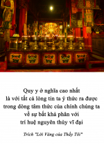 Quy y ở nghĩa cao nhất là với tất cả lòng tin ta ý thức ra được trong dòng tâm thức của chính chúng ta về sự bất khả phân với trí huệ nguyên thủy vĩ đại