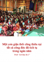 Một cơn giận thôi cũng thiêu rụi tất cả công đức đã tích tụ trong ngàn năm