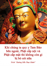 Khi chúng ta quy y Tam Bảo bên ngoài, Phật cấp nội và Phật cấp mật thì không còn gì bị bỏ sót nữa