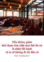 Nếu không giảm thói tham tóm chặt mọi thứ thì nó là nhân bất hạnh và ta sẽ không đi tới đâu cả