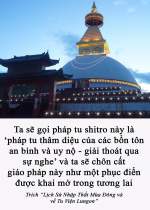 Ta sẽ gọi pháp tu shitro này là ‘pháp tu thâm diệu của các bổn tôn an bình và uy nộ - giải thoát qua sự nghe’ và ta sẽ chôn cất giáo pháp này như một phục điển được khai mở trong tương lai