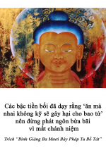 Các bậc tiền bối đã dạy rằng ‘ăn mà nhai không kỹ sẽ gây hại cho bao tử’ nên đừng phát ngôn bừa bãi vì mất chánh niệm 