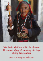 Nỗi buồn khổ lớn nhất của cha mẹ là con cái sống vô ơn cùng nổi loạn chống lại gia đình