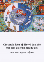 Các Atula luôn bị dày vò đau khổ bởi cảm giác thù hận dữ dội