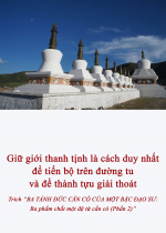 Giữ giới thanh tịnh là cách duy nhất để tiến bộ trên đường tu và để thành tựu giải thoát 