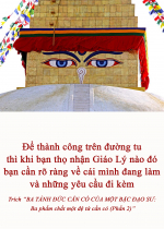 Để thành công trên đường tu thì khi bạn thọ nhận Giáo Lý nào đó bạn cần rõ ràng về cái mình đang làm và những yêu cầu đi kèm