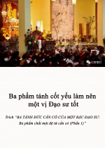Ba phẩm tánh cốt yếu làm nên một vị Đạo sư tốt  