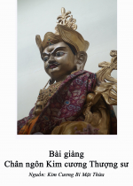  Bài giảng về Chân ngôn Kim Cương Thượng Sư