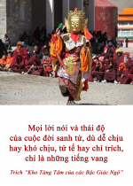 Mọi lời nói và thái độ của cuộc đời sanh tử, dù dễ chịu hay khó chịu, tử tế hay chỉ trích, chỉ là những tiếng vang