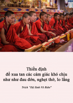 Thiền định để xua tan các cảm giác khó chịu như đau đớn, nghẹt thở, lo lắng