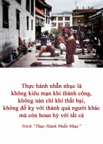 Thực hành nhẫn nhục là không kiêu mạn khi thành công, không nản chí khi thất bại, không đố kỵ với thành quả người khác mà còn hoan hỷ với tất cả 