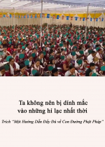 Ta không nên bị dính mắc vào những hỉ lạc nhất thời