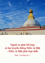 Người tu phải kết hợp cả hai truyền thống Hiển và Mật - Hiển và Mật phải hợp nhất