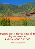 Người tu nên bắt đầu việc tu tâm bồ đề bằng việc tu tâm "xả" trước khi tu "từ", "bi", "hỷ"