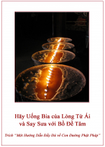 Hãy Uống Bia của Lòng Từ Ái và Say Sưa với Bồ Đề Tâm