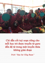 Chỉ dẫn cốt tuỷ soạn riêng cho mỗi học trò được truyền từ Guru đến đệ tử trong một truyền thừa không gián đoạn