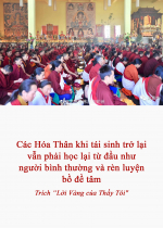 Các Hóa Thân khi tái sinh trở lại vẫn phải học lại từ đầu như người bình thường và rèn luyện bồ đề tâm 