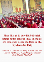 Pháp Phật sẽ bị hủy diệt bởi chính những người con của Phật, không có lực lượng bên ngoài nào thực sự phá hủy được đạo Pháp 